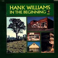 Hank Williams - In The Beginning